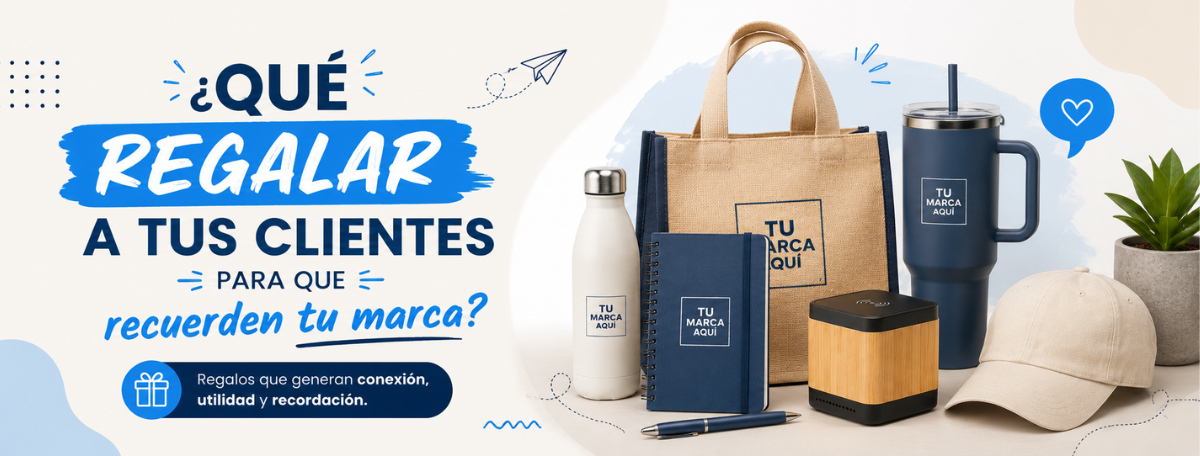 ¿Qué regalar a tus clientes para que recuerden tu marca? Banner de artículos promocionales personalizados con termo, libreta, bolsa ecológica, bocina Bluetooth, gorra y regalos corporativos para empresas.